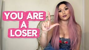 You Are A Loser - Beta Humiliation