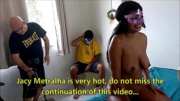 Kellenzinha gives me her friend Jacy Metralha for a joke