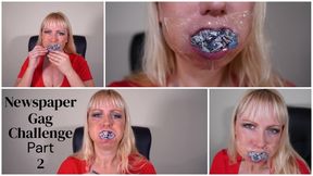 Newspaper gag challenge Part 2 Mouth Stuffing and Secured with Tegaderm Tape