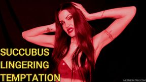 SUCCUBUS LINGERING TEMPTATION