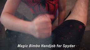 Spyders Magic Bimbo Handjob