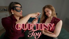 Our Tiny Toy ft. Mellefootfetish