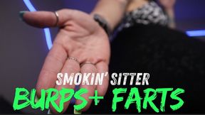 Smokin' Sitter Burps + Farts