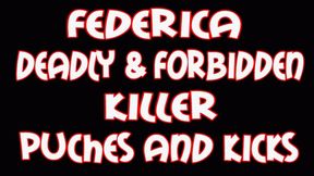 Federica d eadly and forbidden k iller punches & kicks