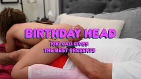 Birthday Head - Kiki Cali gives the best presents HD 1080p MOV FILE