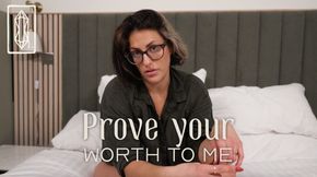 Prove Your Worth to Me - Femdom Protocol Education