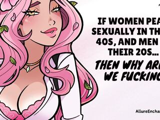 If Honeys Peak Sexually in Their 40s, and Studs in Their 20s... Then Why Arent We Banging? - ASMR Audio