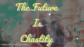 The Future Is Chastity