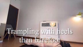 Trampling with heels then barefoot