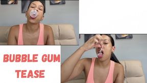 Bubble gum tease