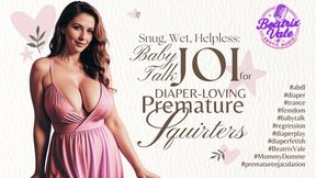 Snug, Wet, Helpless: Baby Talk JOI for Diaper-Loving Premature Squirters