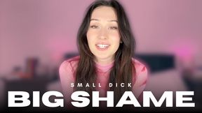 small dick big shame