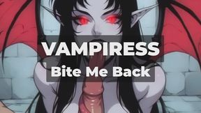 VAMPIRESS - Bite Me - A starving vampire, one trusting vein, and the night we both learned what “too good a friend” really means.