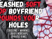 Your Leashed Soft Top Boyfriend Pounds Your Holes | Male Moaning Audio