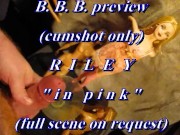 bbb preview: Riley "In Pink" (no SloMo AVI high def)