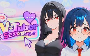 Ep1: Vtuber Sex Manager (gameplay)