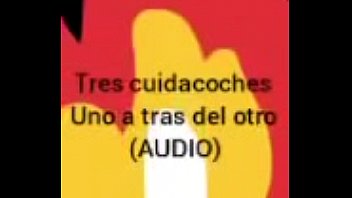 Se la chupo y me cogen, tres cuidacoches que levant&eacute_ una tarde, uno tras otro. (AUDIO)