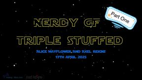 Nerdy GF Triple Stuffed - Boy Girl (Part One)