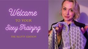 Welcome to your sissy training - the slutty edition