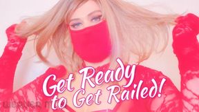 GET READY TO GET RAILED!
