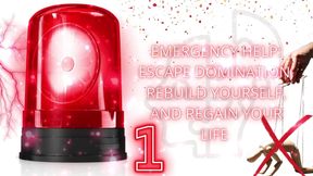 Emergency Help: Escape Domination, Rebuild Yourself, and Regain Your Life 1