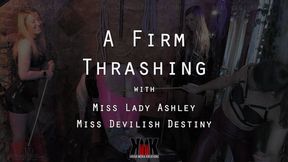 A Firm Thrashing with Miss Lady Ashley and Miss Devilish Destiny