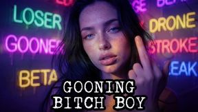 GOONING BITCH BOY