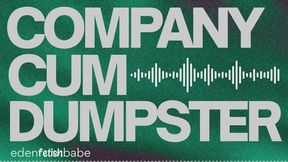 Company Cum Dumpster [audio-visual]