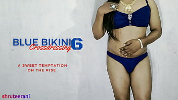 BLUE BIKINI PART 6 - CROSSDRESSING BY INDIAN SHEMALE