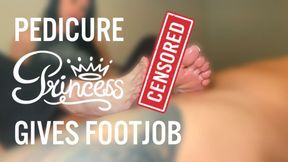 Pedicure Princess Gives Footjob: UNCENSORED