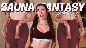 Sauna Fantasy Part 2