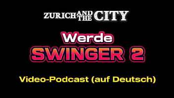 Werde Swinger 2 &ndash_ Swinger-PODCAST auf Deutsch
