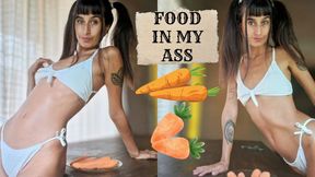 FOOD IN MY ASS
