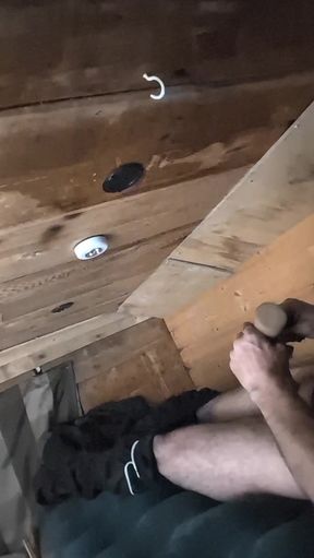 Alone  at camp board  and horny so I release some of the tension