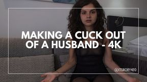 Making a Cuck of an Hubbie 4k
