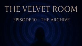 ✨ The Velvet Room: Episode 10 – The Archive