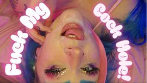 Fuck My Cock Hole!