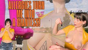 I sneeze and become a giantess and it's so much fun!