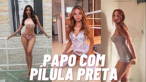 Papo com pilula preta