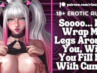 If I Wrap My Legs Around U, Will U Fill Me With Cum?! [Audio ASMR Roleplay] [ERP] [Groaning]