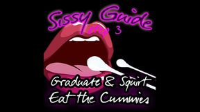 AUDIO ONLY - Sissy guide step 3 graduate and squirt eat the cummies