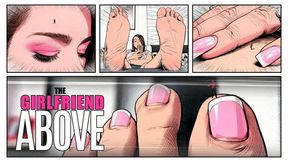 The Girlfriend Above 4K ( unaware, fx footcrush)