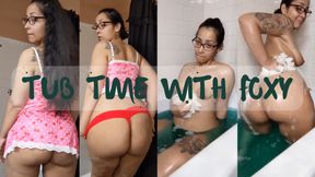 Tub Time with Foxy