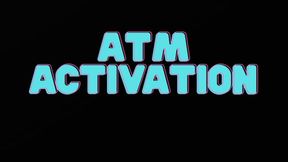 ATM ACTIVATION