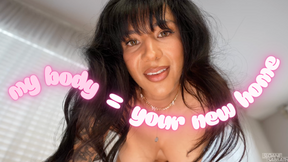 my body = your new home