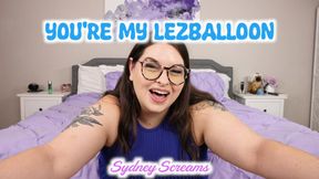 You're My LezBalloon - Your Plump Lesbian Girlfriend POV Inflates You and Turns You into Her LezBalloon