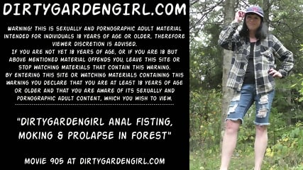 Dirtygardengirl anal fisting, smoking & prolapse in forest