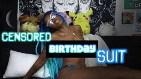 Censored Birthday Suit