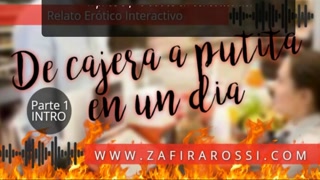 FROM CASHIER TO WHORE IN ONE DAY [PART 1 - INTRO] INTERACTIVE EROTIC STORY | ASMR | ARGENTINE VOICE