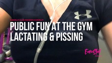 Public Fun at the Gym Lactating & Pissing (ES118)